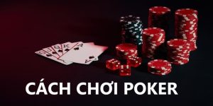 Cách Chơi Poker