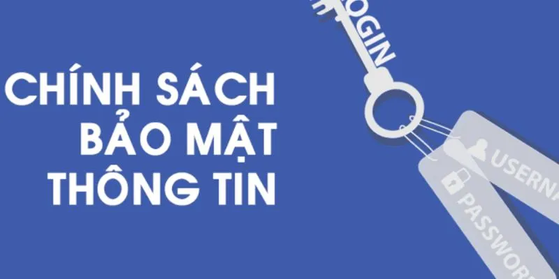 Tầm quan trọng ai cũng nên biết của chính sách bảo mật thông tin