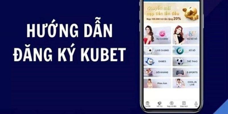 Hoàn tất quy trình tạo tài khoản Kubet77 siêu dễ dàng